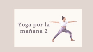 Lee más sobre el artículo Yoga matutino 2