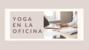 Lee más sobre el artículo Yoga en la oficina