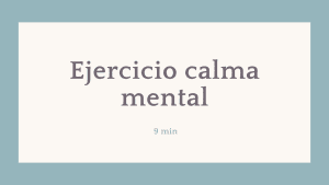 Lee más sobre el artículo Ejercicio Calma Mental