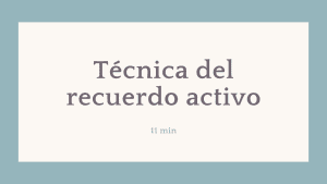 Lee más sobre el artículo Técnica del Recuerdo Activo